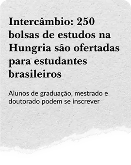 Intercâmbio: 250 bolsas de estudos na Hungria são ofertadas para estudantes brasileiros